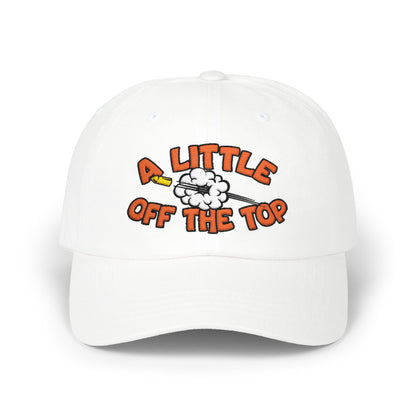 A Little Off The Top Dad Cap
